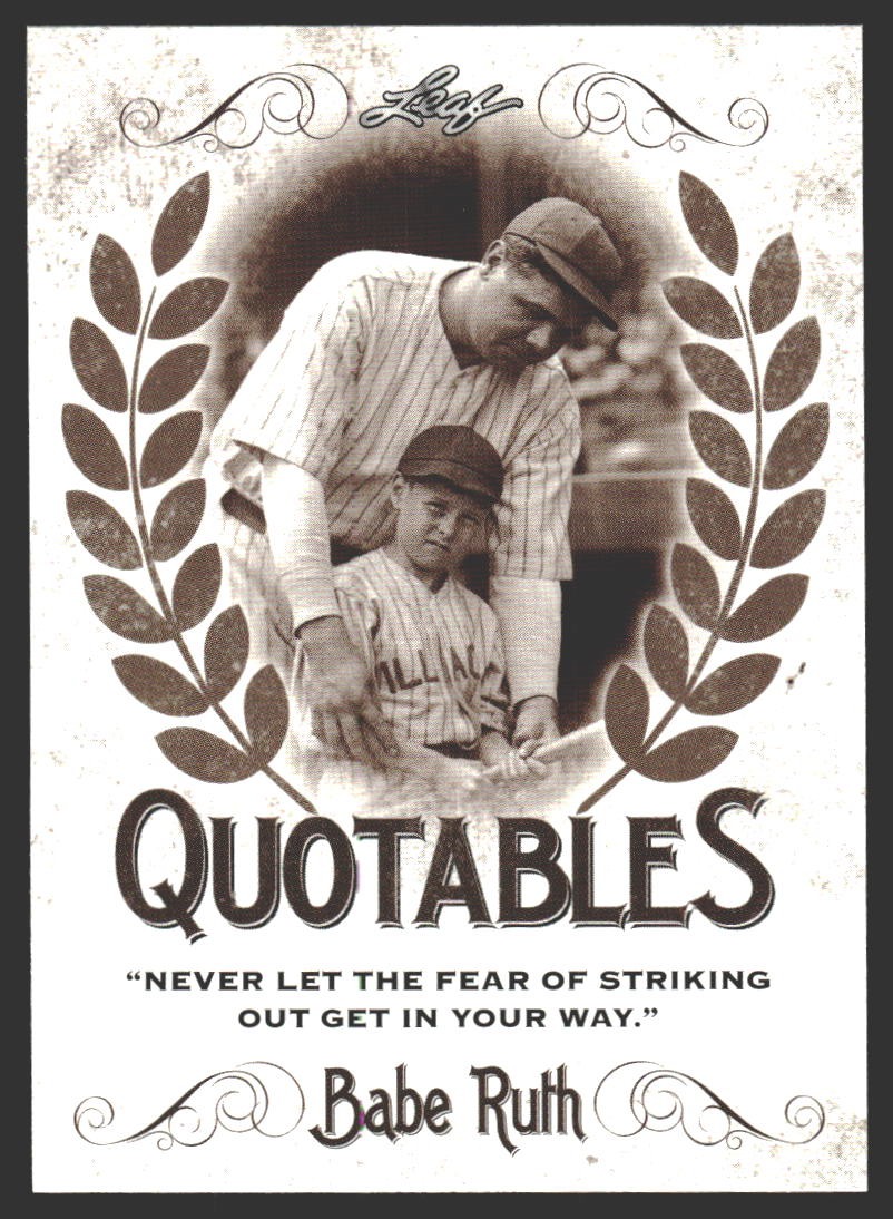 Babe Ruth #Q-02 2016 Leaf Babe Ruth Collection Quotables