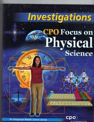 Investigations, CPO Focus on Physical Science, an Integrated Middle School S...