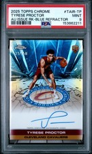 2025 TOPPS CHROME AUTO ISSUE ROOKIES BLUE REFRACTOR TYRESE PROCTOR 71/150 PSA 9