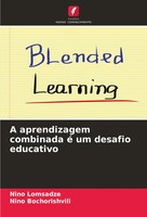 Nino Lomsadze (U. A.) | A Aprendizagem Combinada é Um Desafio Educativo | Buch