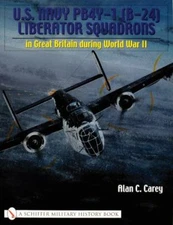 U.S. Navy PB4Y-1 (B-24) Liberator Squadrons: in Great Britain during World War I