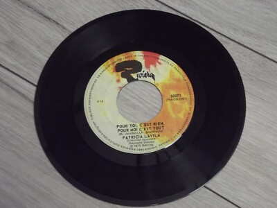 Patricia Lavila Pour toi, c'est Rien, Pour Moi c'est Tout Vinyl 7'' 45 RPM