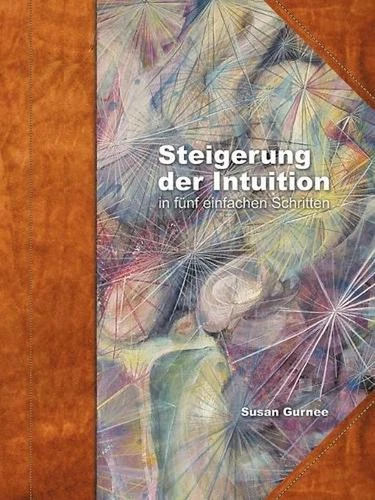 Steiger der Intuition: in f?nf einfachen Schritten by Susan Gurnee (German) Pape - Picture 1 of 1