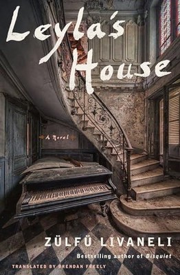 Leyla's House: A Novel by Livaneli, Zülfü