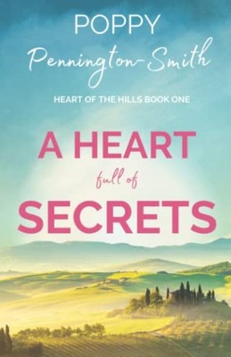A Heart Full Of Secrets: Uplifting, feel-g by Pennington-Smith, Poppy B08SYXTXPY