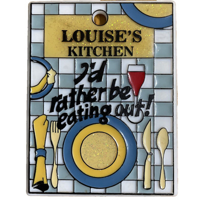 Louise's Kitchen Refrigerator Magnet ''Id Rather Be Eating Out!''  3 in x 4 in