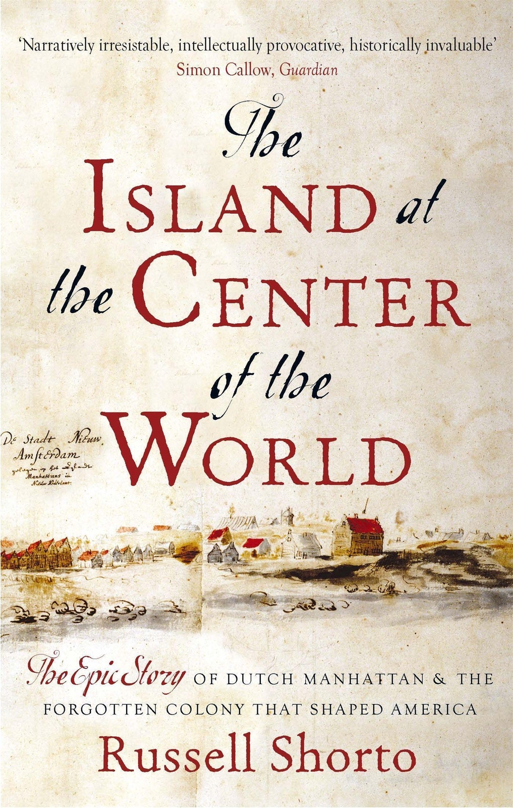 Thumbnail - The Island At The Centre Of The World | Russell Shorto | Taschenbuch |
