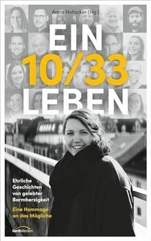 Ein 10/33 Leben: Ehrliche Geschichten von gelebter Barmh... | Buch | Zustand gut - Bild 1 von 2