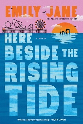 Here Beside the Rising Tide Emily Jane