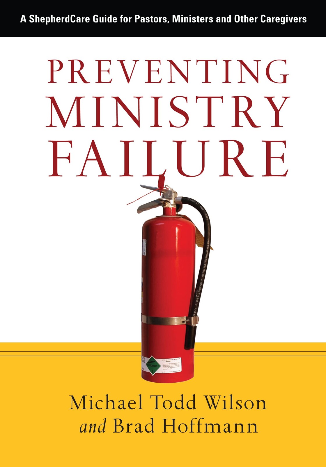 Preventing Ministry Failure by Wilson