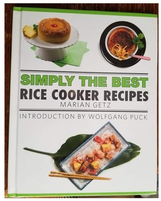 Simply the Best: Rice Cooker Recipes CookMarian Getz (Author), Wolfgang Puck (20