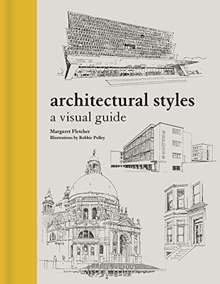 Architectural Styles: A Visual Guide, Fletcher, Margare