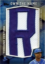 2016 Topps - Own The Name Relics #OTN-YV Yordano Ventura 1 of 1 - Royals