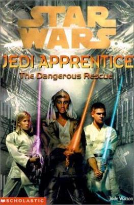 The Dangerous Rescue (Star Wars: Jedi Apprentice), Watson, Jude, 9780439139328