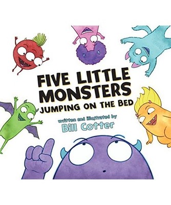 Five Little Monsters Jumping on the Bed, Bill Cotter