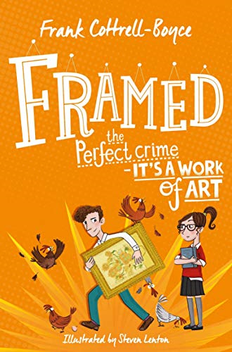 Framed: From the UK Children's Laureate 2024–2026 - Cottrell-Boyce, Frank