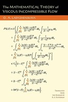 O. A. Ladyzhenskaia (U. A.) | The Mathematical Theory Of Viscous...