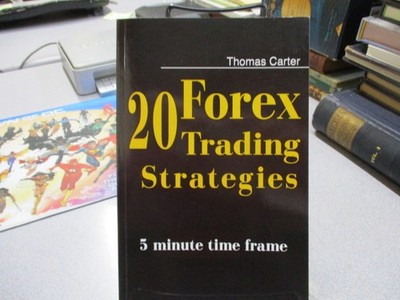 20 Forex Trading Strategies Collection (5 Min Time frame), Carter, Thomas