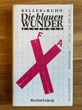 FAXROMAN KELLER + KUHN Die blauen WUNDER Reclam Leipzig 1997