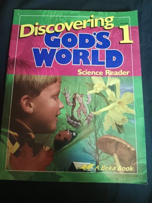 Abeka Discovering God s World 1st Grade Science Reader Student Text 3rd Edition