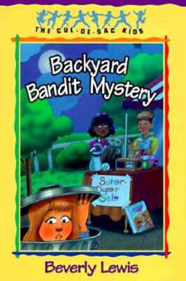 Backyard Bandit Mystery by Beverly Lewis: Used