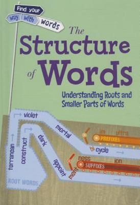The Structure of Words: Understanding Roots and Smaller Parts of Words (Find...