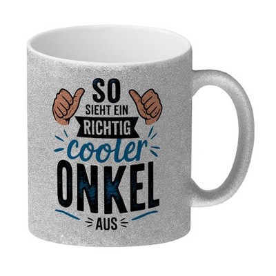 SO SIEHT EIN RICHTIG COOLER ONKEL AUS Glitzer-Kaffeebecher