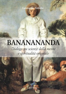Leonardo Anfols Bananananda: Dialogo tra scienze della mente e spiri (Paperback)