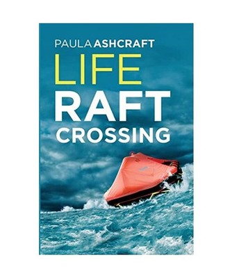 Life Raft Crossing, Paula Ashcraft