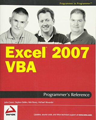 Excel 2007 VBA Programmer's Reference By John Green,Stephen Bull