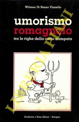 DI RENZO VIANELLO Wilmen - Umorismo romagnolo a Cesena Faenza Forlì Lugo Ravenn