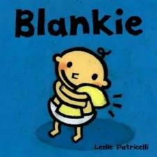 Blankie (Leslie Patricelli board books) - Board book - GOOD