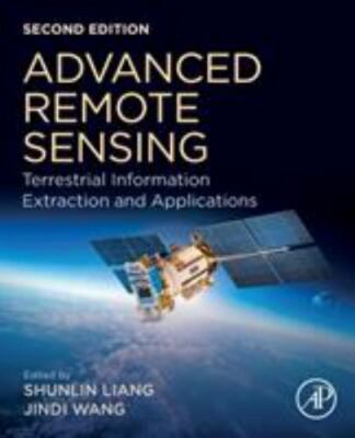 Advanced Remote Sensing: Terrestrial Information Extraction and Applications by