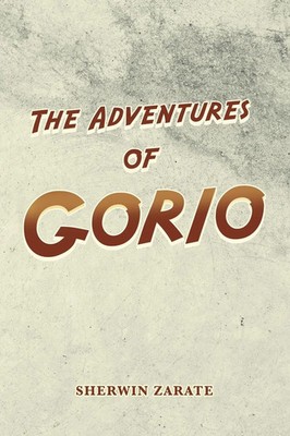 Sherwin Zarate | The Adventures of Gorio | Taschenbuch | Englisch (2020)