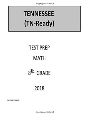 8TH GRADE TN-READY TEST PREP: 8TH GRADE TENNESSEE By Mark Shannon **BRAND NEW**