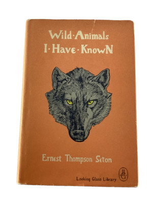 Ernest T. Seton, Wild Animals I Have Known. Looking Glass, VERY GOOD!  RARE!