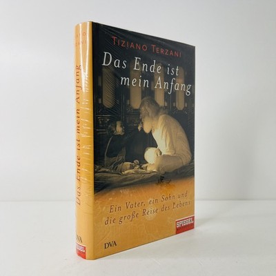 NEU: Das Ende ist mein Anfang Ein Vater, ein Sohn und die gr von Tiziano Terzani