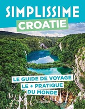 Croatie Guide Simplissime - Collectif