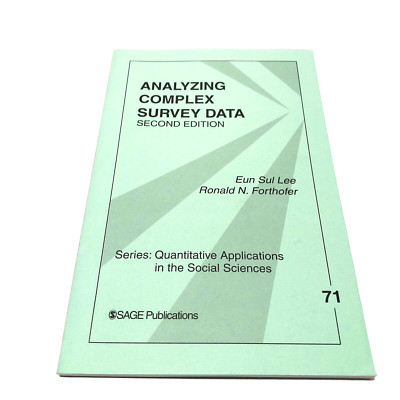 Analyzing Complex Survey Data Eun Sul Lee Ronald Forthofer 7 Sage 2006 Analysis
