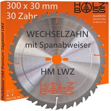 Holzboss &reg; HM-Kreis-S&auml;geblatt 300 x 30 mm LWZ 30 x Wechselzahn mit Spanabweiser