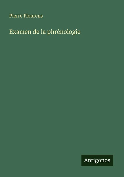 Pierre Flourens | Examen De La PhréNologie | Taschenbuch | FranzöSisch (2025)-image