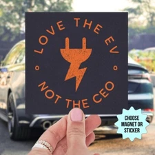 Love the EV Not the CEO Car Magnet or Bumper Sticker – Anti-Elon Tesla Satire