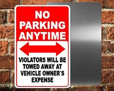 No Parking Anytime Violators Will Be Towed At Owners Expense Sign metal SNP0010