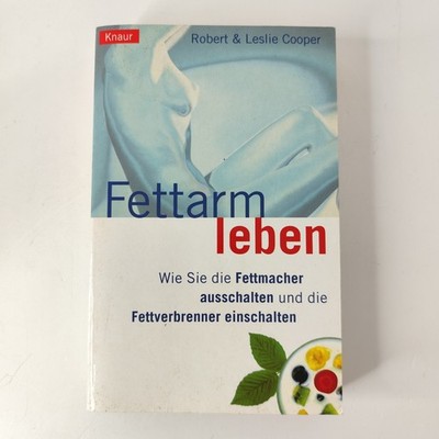 Fettarm leben Fettmacher ausschalten Fettverbrenner ein Robert & Leslie Cooper 