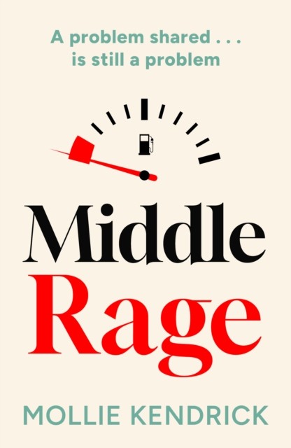 Middle Rage by Mollie Kendrick (Paperback Book)