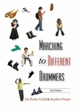 Marching to Different Drummers, 2nd - Paperback, by Guild Pat Burke; - Good