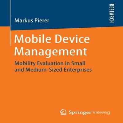 Mobile Device Management Mobility Evaluation in Small and Medium-