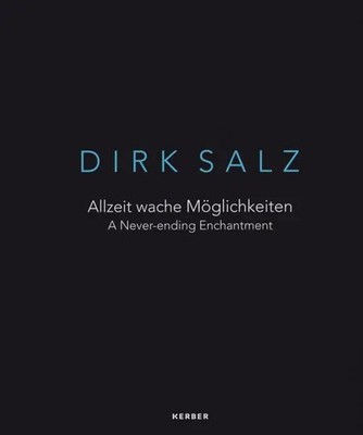 Dirk Salz | Allzeit wache Möglichkeiten | Galerie Löhrl | Deutsch | Buch | 48 S.