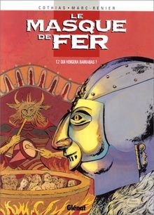 Le Masque de fer, tome 2 : Qui vengera Barrabas ? | Buch | Zustand gut