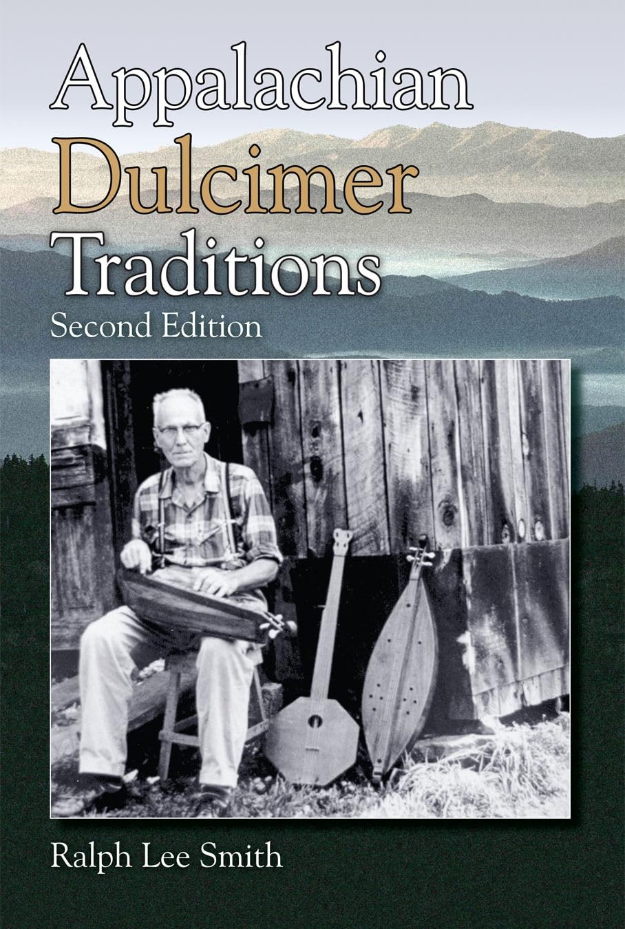 Appalachian Dulcimer Traditions (American Folk Music and Musicians Series)